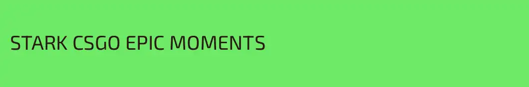 STARK CSGO EPIC MOMENTS